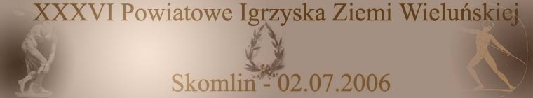 Skomlin - XXXVI Powiatowe Igrzyska Ziemi Wieluskiej